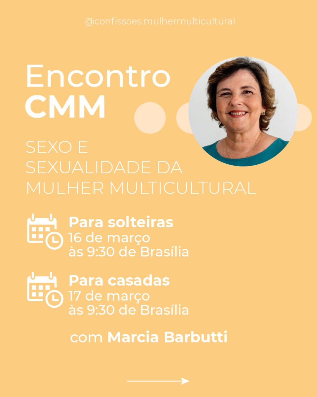 Encontro CMM - Sexo e Sexualidade da Mulher Multicultural (Para Casadas) 7 Encontro CMM Sexo e Sexualidade da mulher 16 e 1703